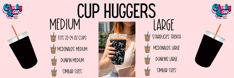 Cup Huggers