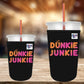 Dunkie Junkie Cup Hugger