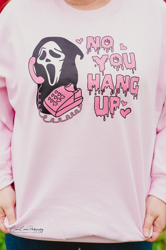 You Hang Up